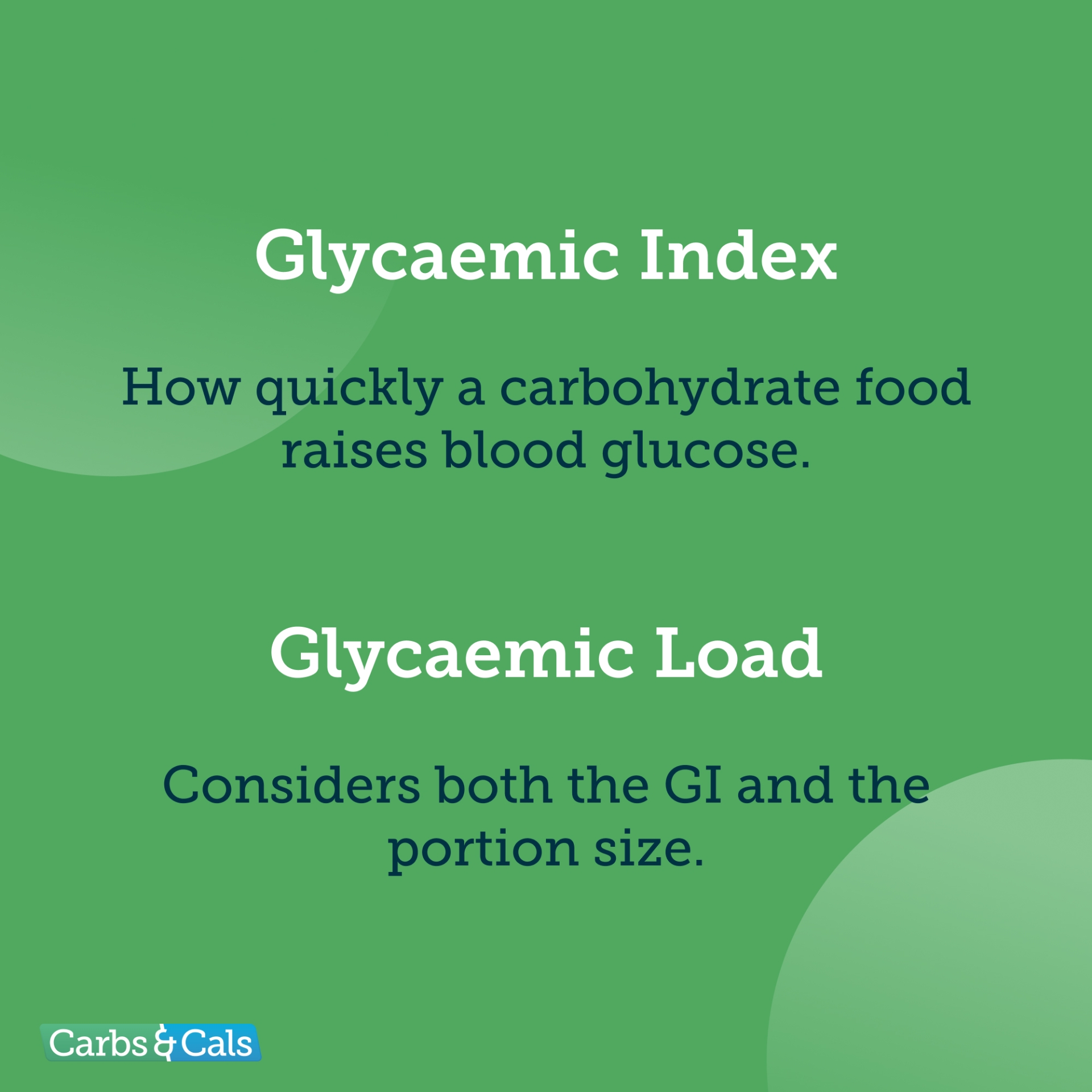 Glycaemic Index (GI) versus Glycaemic Load (GL)