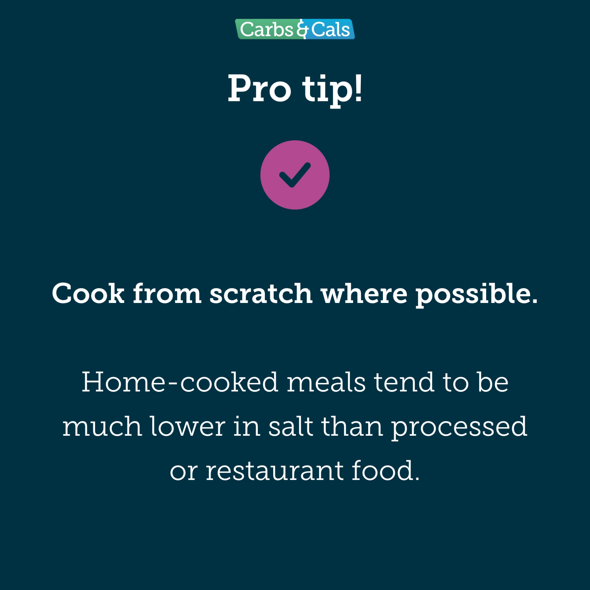 To reduce salt intake, cook from scratch where possible